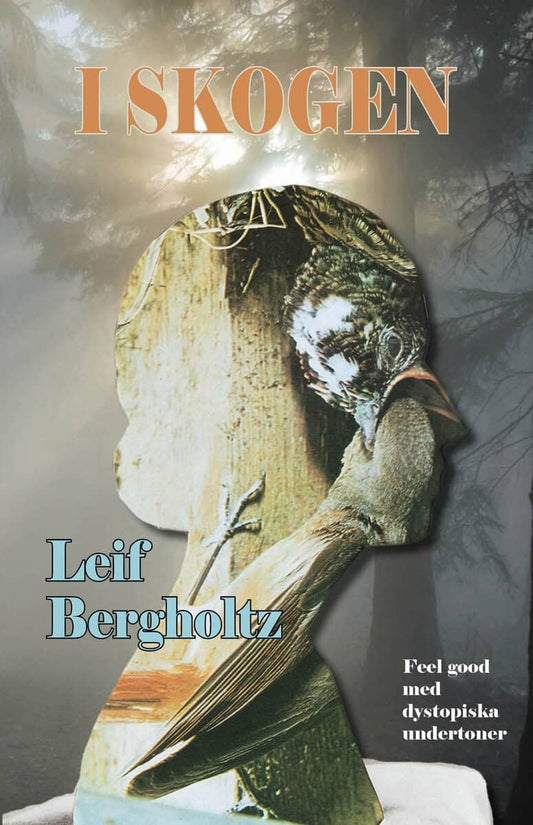 Bergholtz, Leif | I skogen