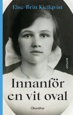 Kjellqvist, Else-Britt | Innanför en vit oval