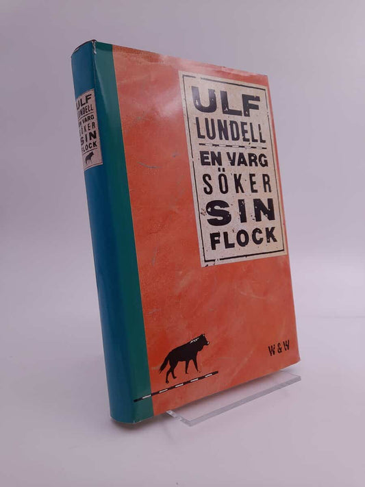 Lundell, Ulf | En varg söker sin flock