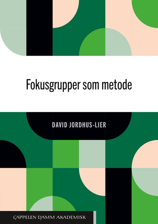 Jordhus-Lier, David | Fokusgrupper som metode