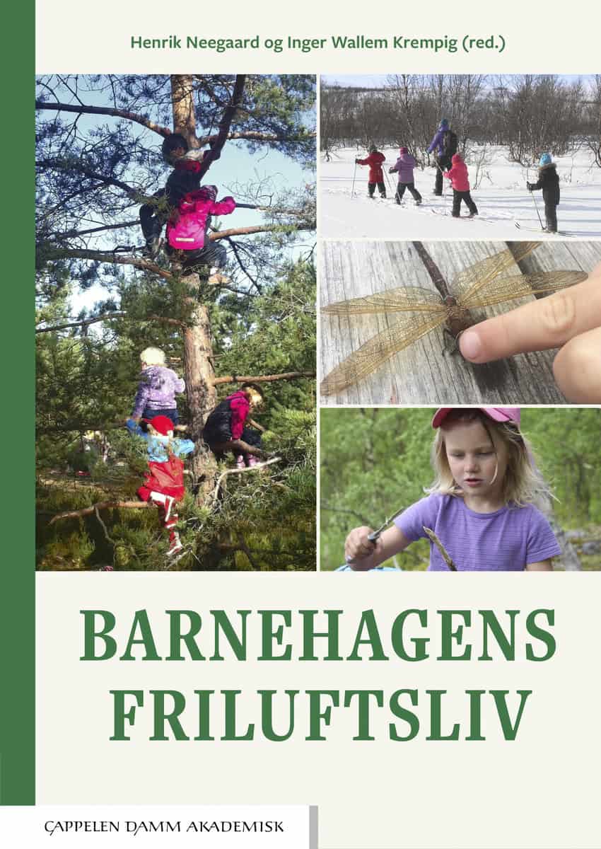 Neegaard, Henrik | Wallem Krempig, Inger [red.] | Barnehagens friluftsliv