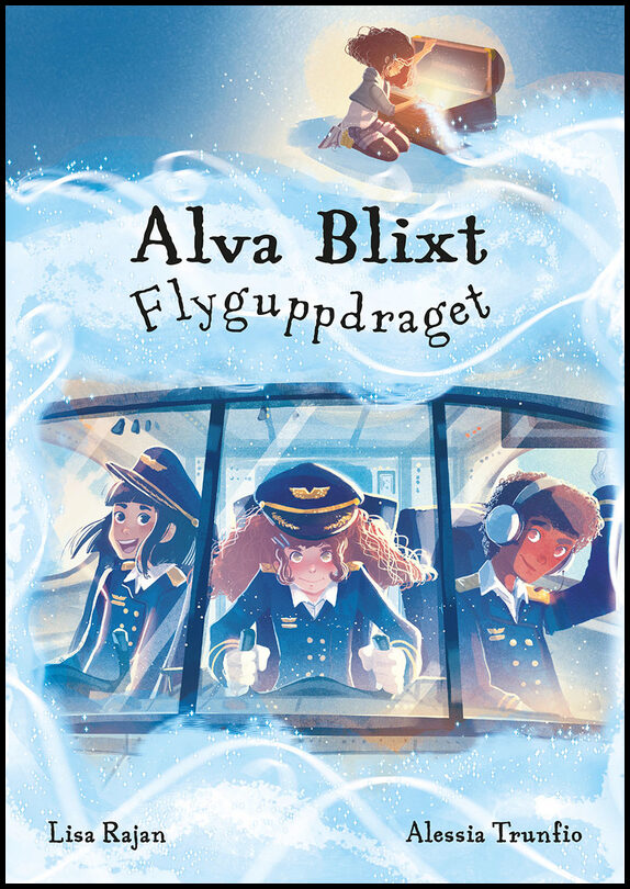 Rajan, Lisa | Alva Blixt. Flyguppdraget