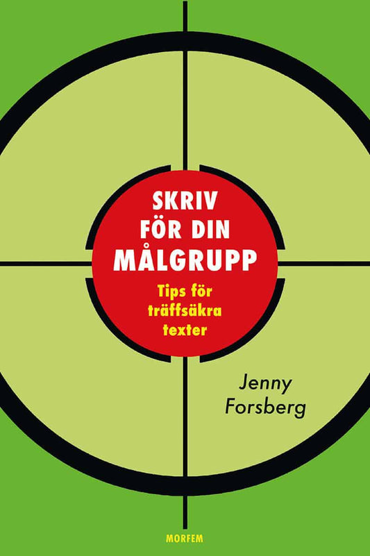 Forsberg, Jenny | Skriv för din målgrupp