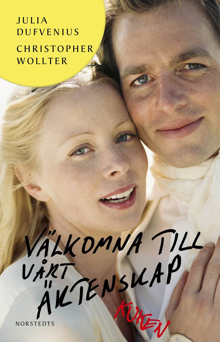 Dufvenius, Julia | Wollter, Christopher | Välkomna till vårt äktenskap