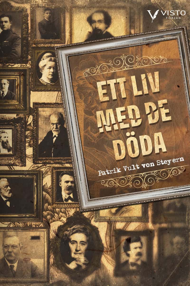 Vult von Steyern, Patrik | Ett liv med de döda