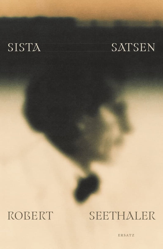 Seethaler, Robert | Sista satsen