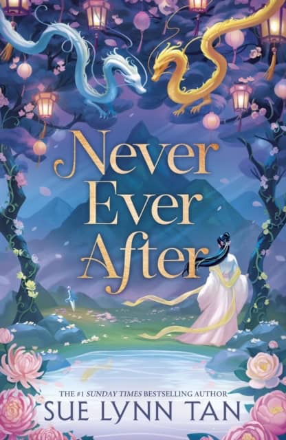 Tan, Sue Lynn | Never Ever After