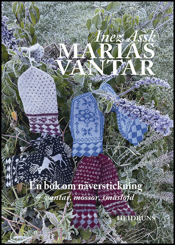 Assk, Inez | Marias vantar : En bok om näverstickning