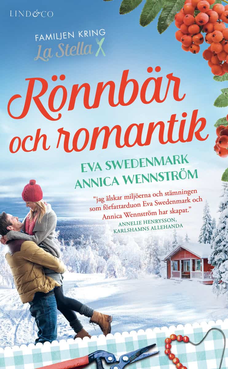 Swedenmark, Eva | Wennström, Annica | Rönnbär och romantik