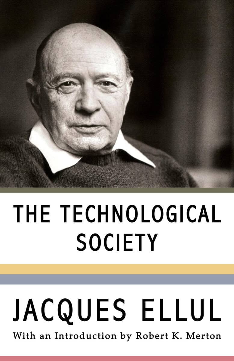 Ellul, Jacques | The Technological Society