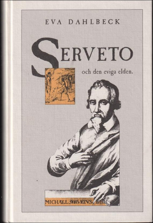 Dahlbeck, Eva | Serveto och den eviga elden