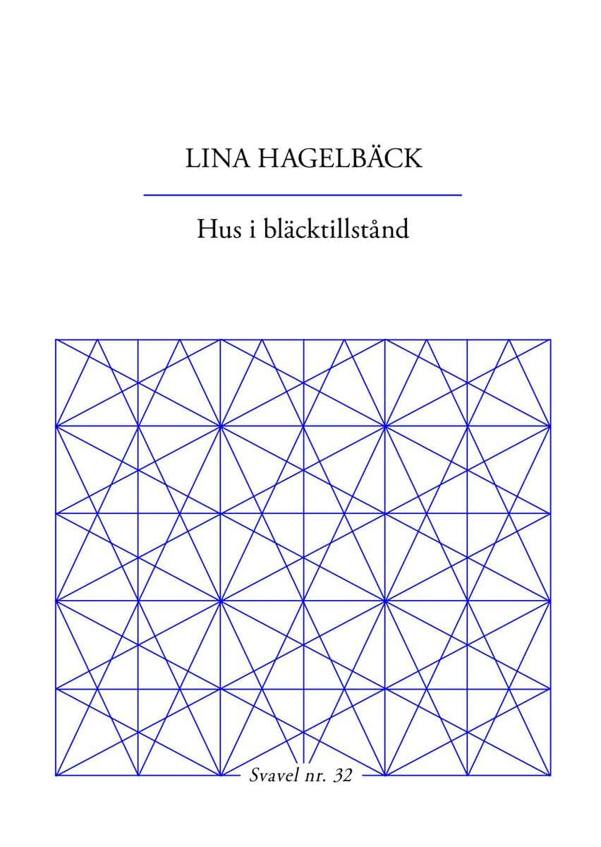 Hagelbäck, Lina | Hus i bläcktillstånd