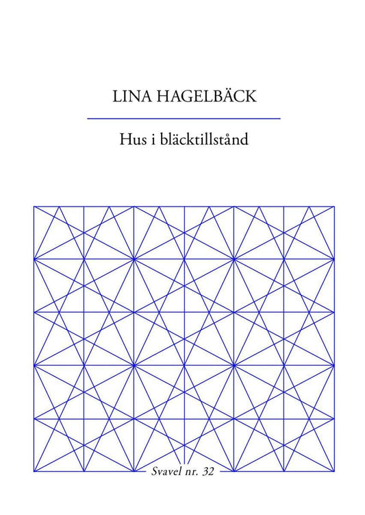 Hagelbäck, Lina | Hus i bläcktillstånd