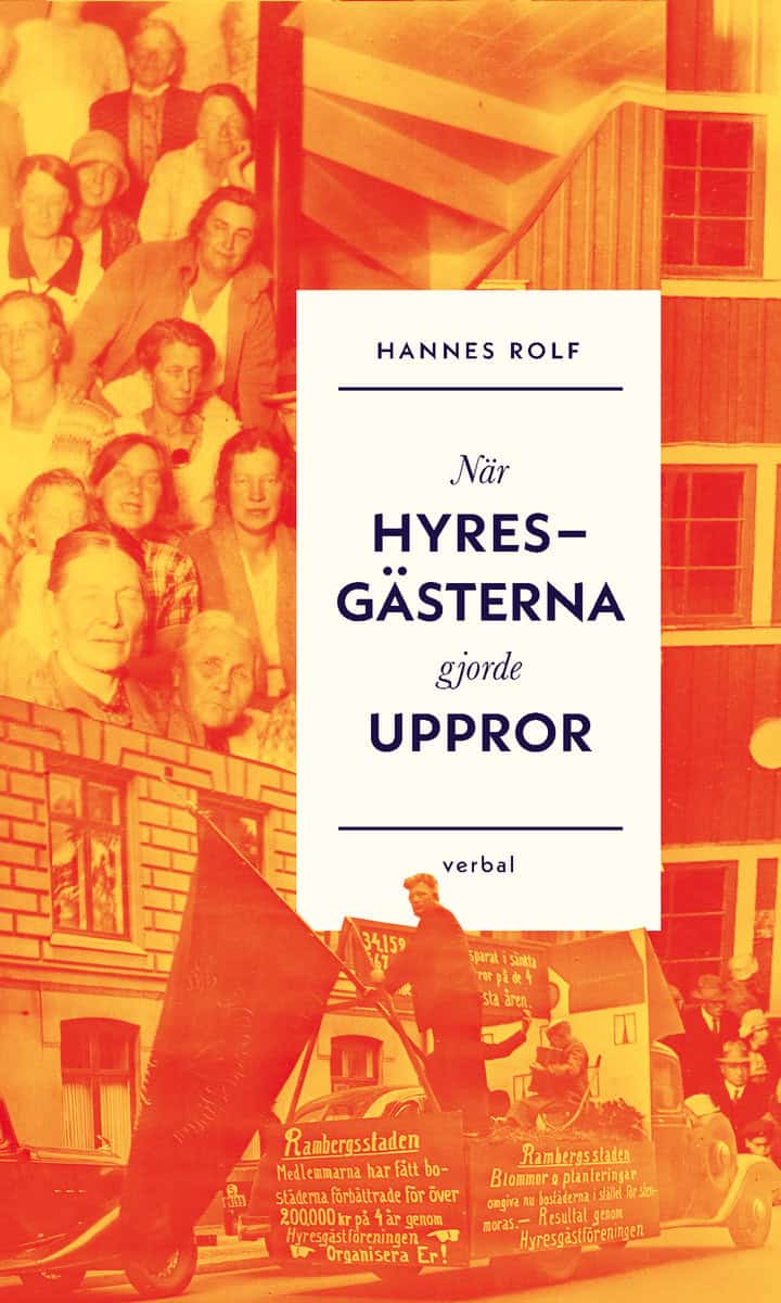 Rolf, Hannes | När hyresgästerna gjorde uppror