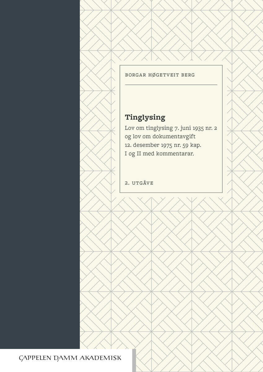 Høgetveit Berg, Borgar | Tinglysing : Lov om tinglysing 7. juni 1935 nr. 2 og lov om dokumentavgift 12. desember 1975 nr...