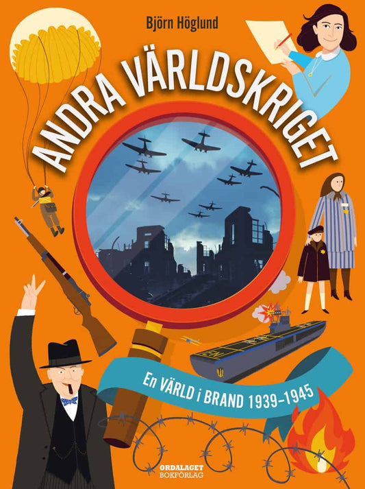 Höglund, Björn | Andra världskriget : En värld i brand 1939-1945