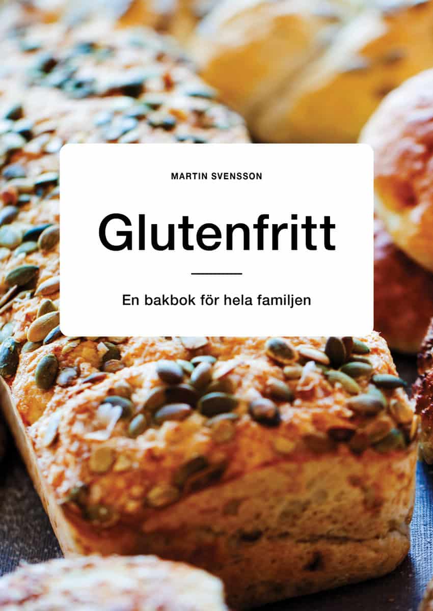 Svensson, Martin | Glutenfritt : En bakbok för hela familjen