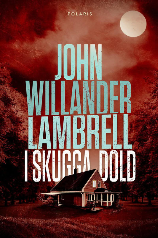 Willander Lambrell, John | I skugga dold