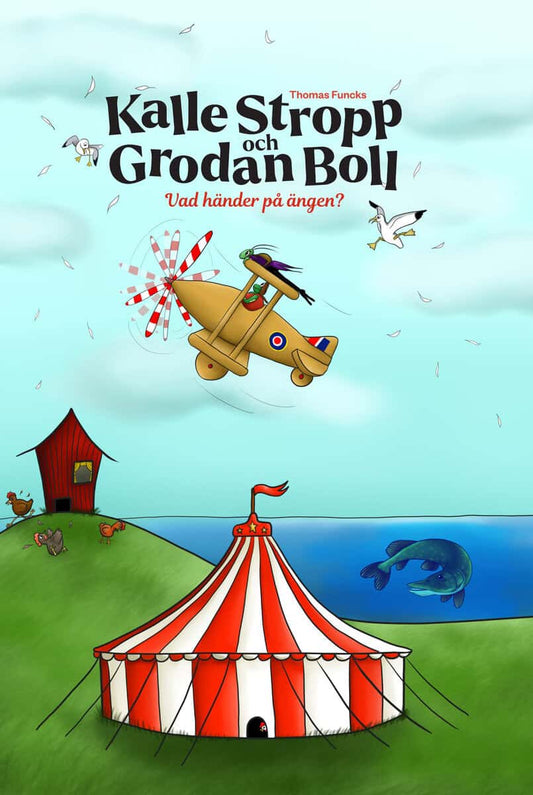 Funck, Thomas | Thomas Funcks Kalle Stropp och Grodan Boll : Vad händer på ängen?
