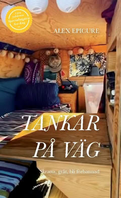 Epicure, Alex | Tankar på väg : Skratta, gråt, bli förbannad