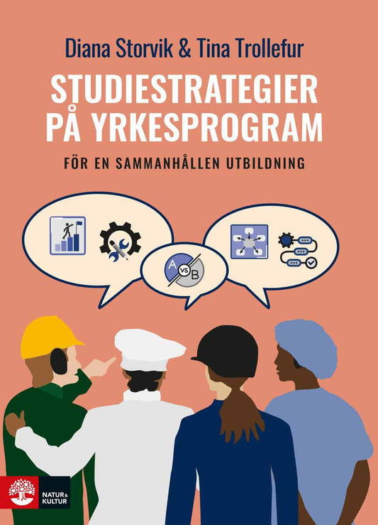 Storvik, Diana | Trollefur, Tina | Studiestrategier på yrkesprogram : För en sammanhållen utbildning