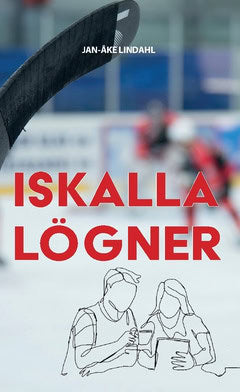 Lindahl, Jan-Åke | Iskalla lögner