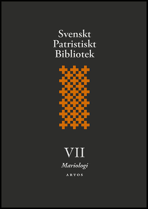 Rubensson, Samuel | Fornberg, Tord [red.] | Svenskt Patristiskt bibliotek. Band 7, Mariologi