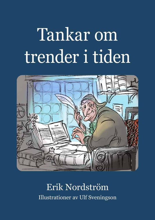 Nordström, Erik | Tankar om trender i tiden