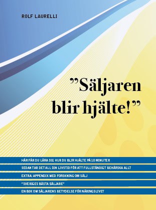 Laurelli, Rolf | Säljaren blir hjälte