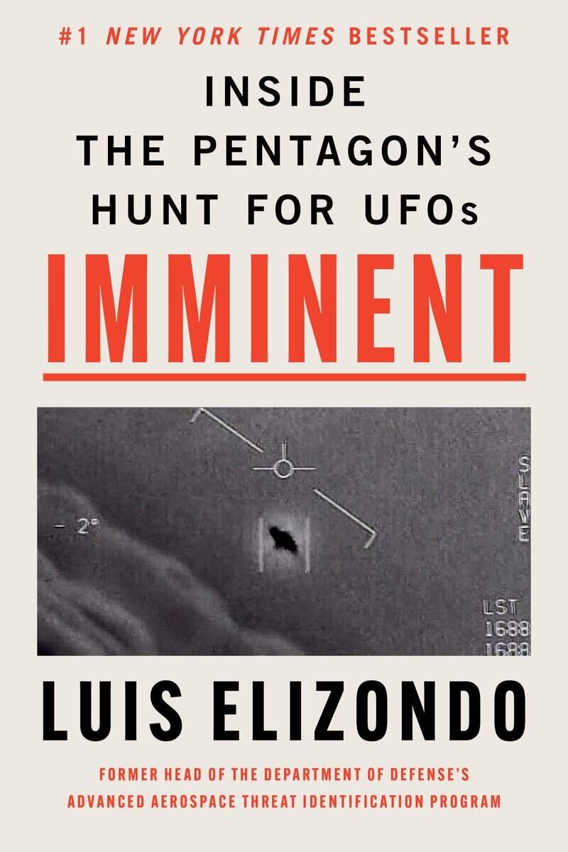 Elizondo, Luis | Imminent : Inside the Pentagon's Hunt for UFOs