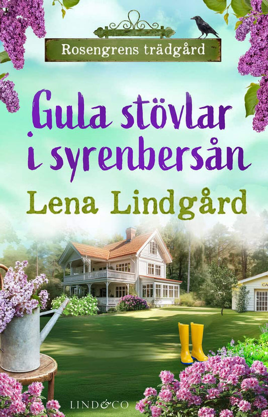 Lindgård, Lena | Gula stövlar i syrenbersån