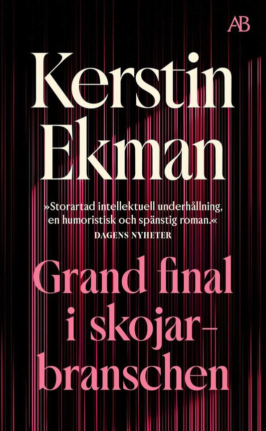 Ekman, Kerstin | Grand final i skojarbranschen