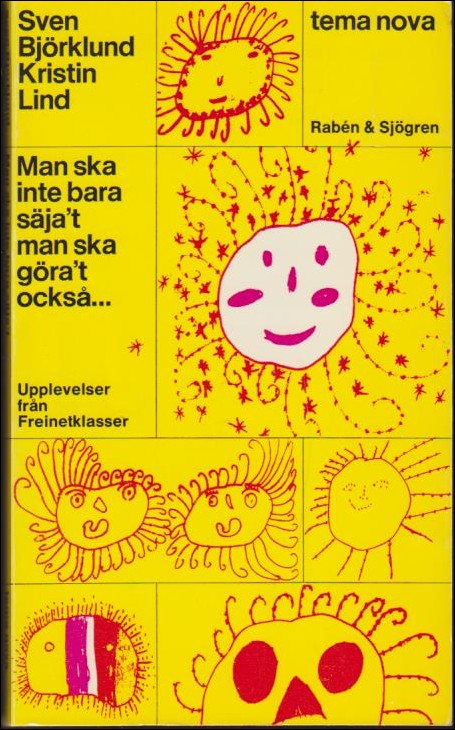 Björklund, Sven & Lind, Kristin | Man ska inte bara säja´t man ska göra´t också...