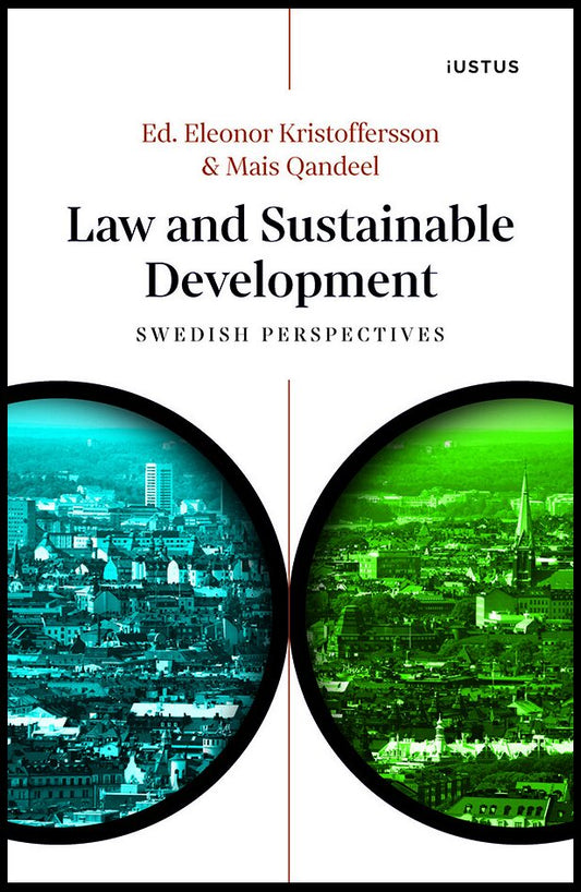 Kristoffersson, Eleonor | Qandeel, Mais [red.] | Law and sustainable development : Swedish perspectives