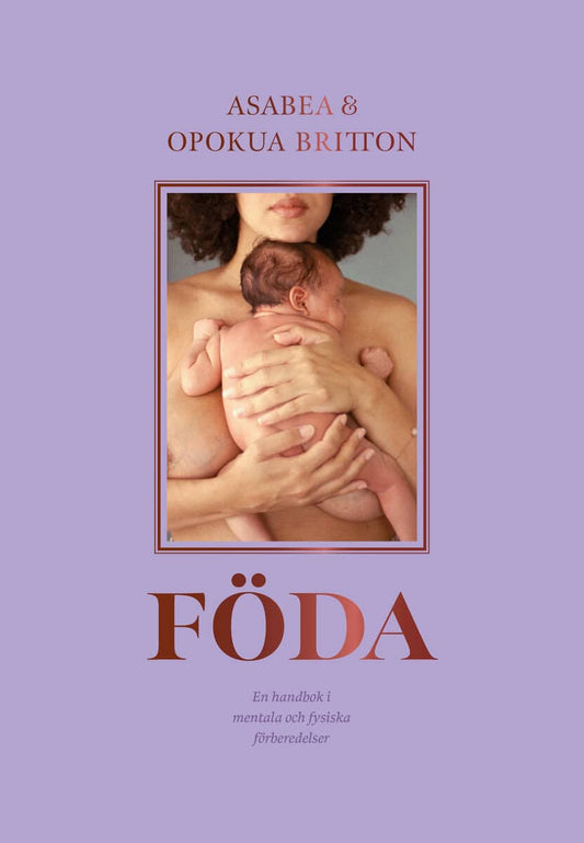 Britton, Asabea | Britton, Opokua | Föda : En handbok i mentala och fysiska förberedelser