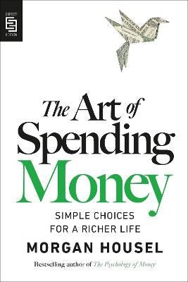 Housel, Morgan | The Art of Spending Money