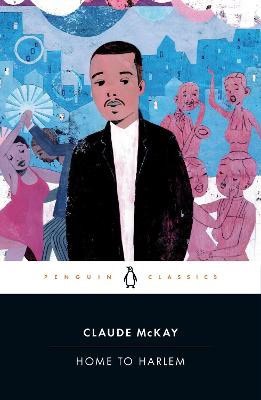 McKay, Claude | Home to Harlem