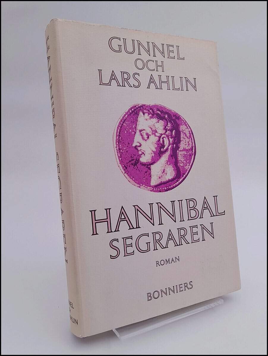 Ahlin, Gunnel och Lars | Hannibal segraren : Roman