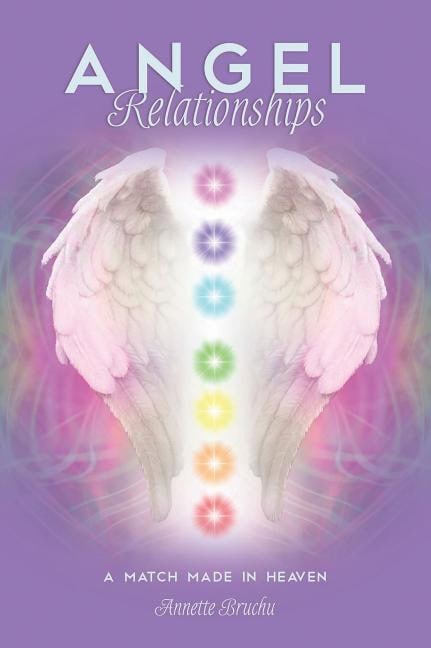 Bruchu, Annette | Angel relationships : A match made in heaven