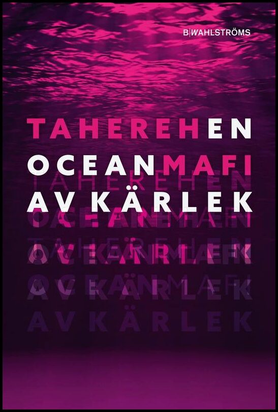 Mafi, Tahereh | En ocean av kärlek