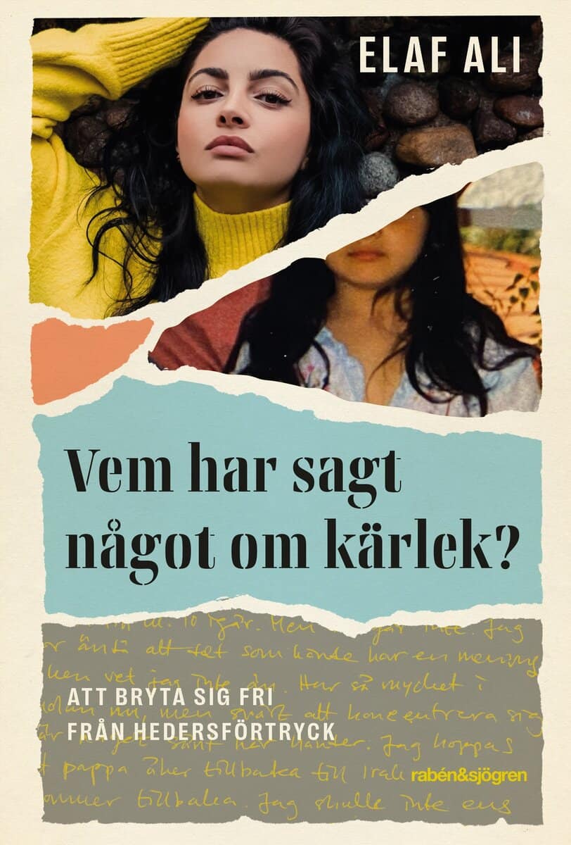 Ali, Elaf | Vem har sagt något om kärlek? : Att bryta sig fri från hedersförtryck