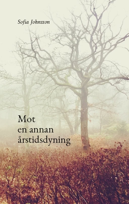 Johnsson, Sofia | Mot en annan årstidsdyning