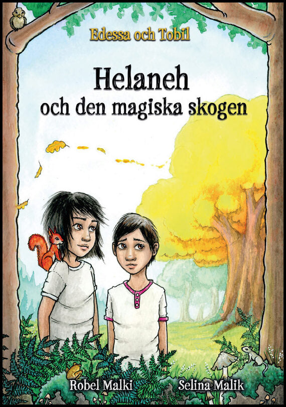 Malki, Robel | Helaneh och den magiska skogen