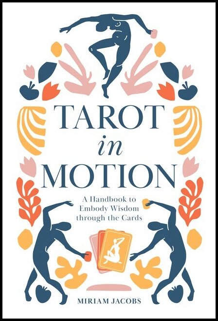 Jacobs, Miriam | Tarot in Motion