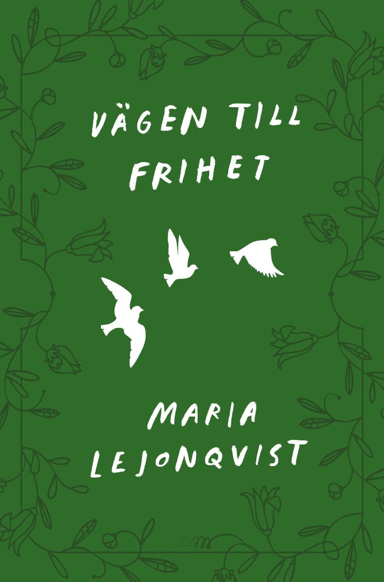 Lejonqvist, Maria | Vägen till frihet