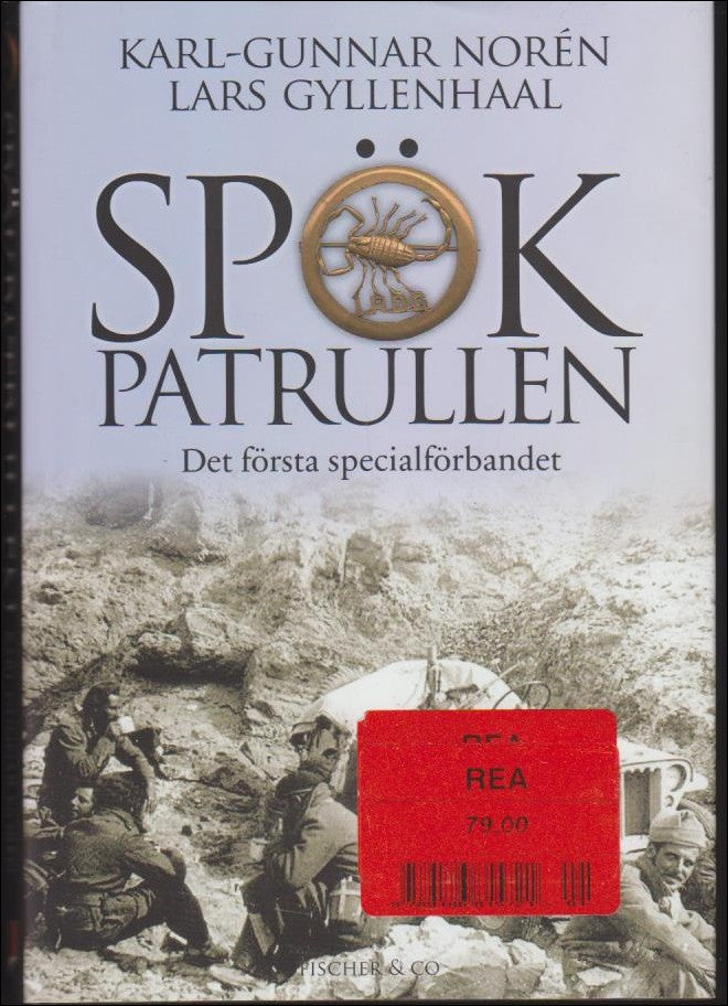 Norén, Karl-Gunnar | Gyllenhaal, Lars | Spökpatrullen : Det första specialförbandet