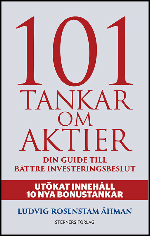 Rosenstam Åhman, Ludvig | 101 Tankar om aktier : Din guide till bättre investeringsbeslut