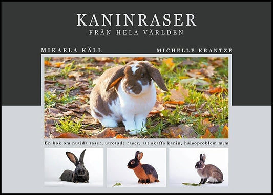 Käll, Mikaela| Krantzé, Michelle | Kaninraser från hela världen