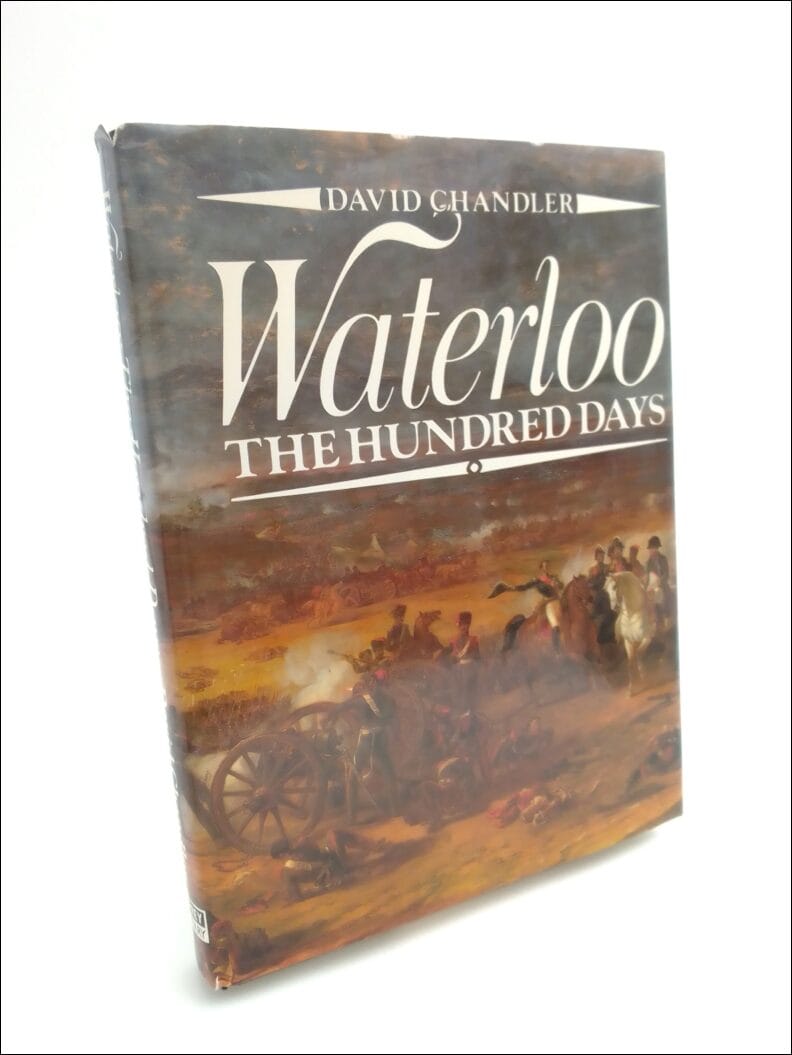Chandler, David | Waterloo : The hundred days