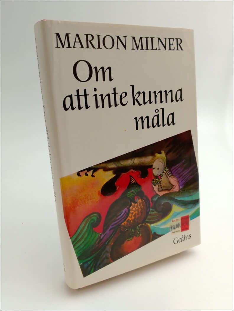Milner, Marion | Om att inte kunna måla